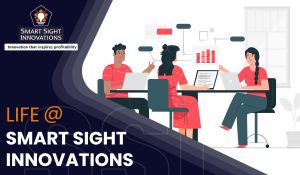 Life at Smart Sight Innovations